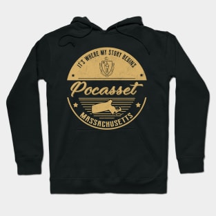 Pocasset Massachusetts It's Where my story begins Hoodie